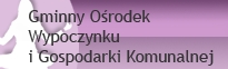 Gminny O�rodek Wypoczynku i Gospodarki Komunalnej